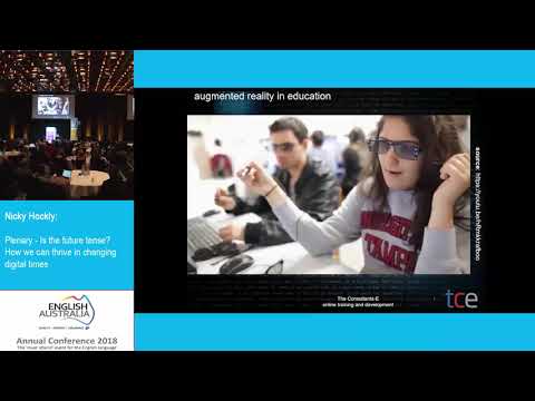 EnglishAustraliaTV. 2019. EAC2018 - NICKY HOCKLY- ‘Is the Future Tense? How we can Thrive in Changing Digital Times’. 