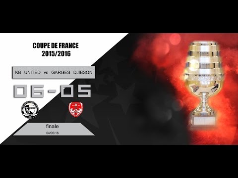 Rencontre KB United vs Garges Djibson finale de coupe de France