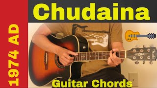 Chudaina -  Guitar Chords | Lesson | 1974 AD