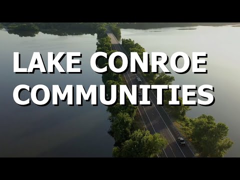 Hot On! Homes Presents Houston Lake Conroe Area Communities!!!