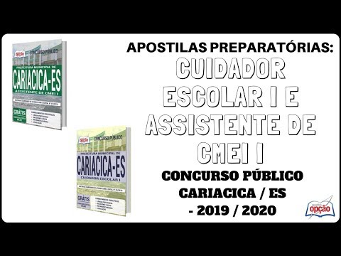 Apostilas Cuidador Escolar I e Assistente de CMEI I - Concurso Prefeitura de Cariacica / ES - 2020