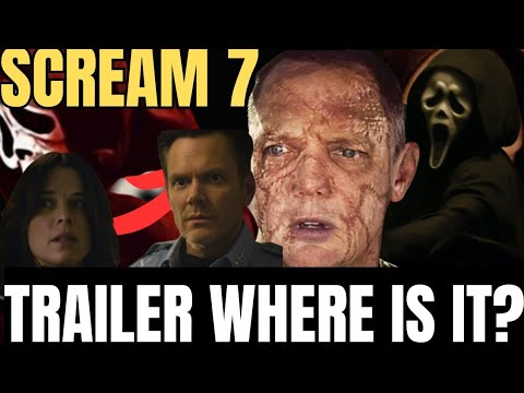 WHAT HAPPENED TO TODAY'S SCREAM 7 TRAILER?