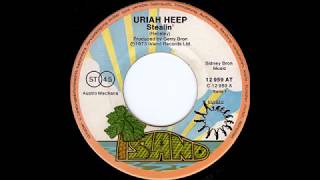 Uriah Heep - Stealin&#39; (from vinyl 45) (1973)