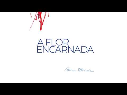 Video thumbnail for A Flor Encarnada