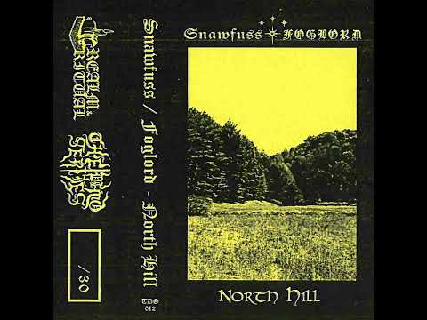 Snawfuss / Foglord - North Hill (Full)