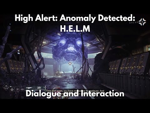 High Alert: Anomaly Detected: H.E.L.M. Dialogue [4K] - Destiny 2, Season of the Haunted
