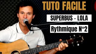 Tuto guitare Superbus - Lola (Accords et Paroles)