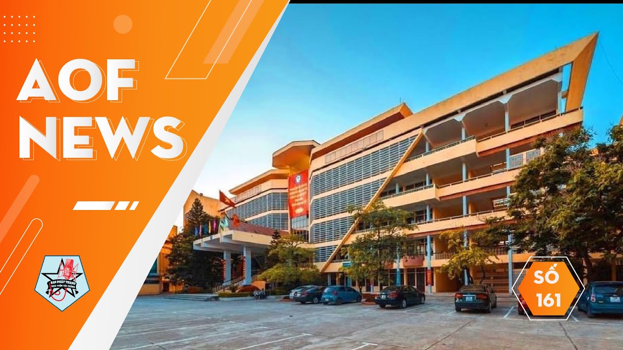 AOF NEWS SỐ 163: SÔI ĐỘNG NGÀY HỘI NHẬP HỌC SINH VIÊN K61 HVTC