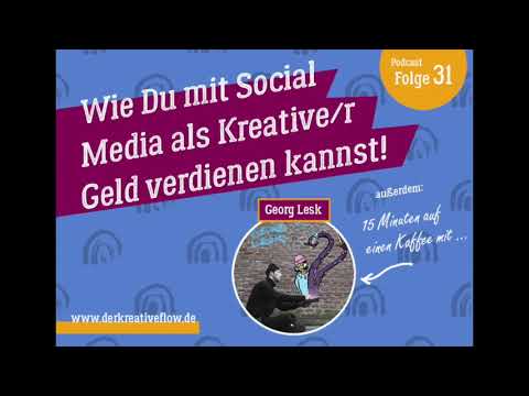 Podcast "Der kreative Flow": Folge 31 – Wie Du als Kreative/r mit Social Media Geld verdienen kannst