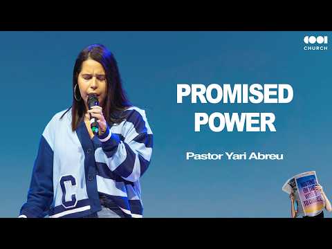 Promised Power | Pastor Yari Abreu