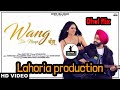 Wang Da Naap Ammy Virk Dhol Remix Baljinder Production Ft Lahoria Production Mix