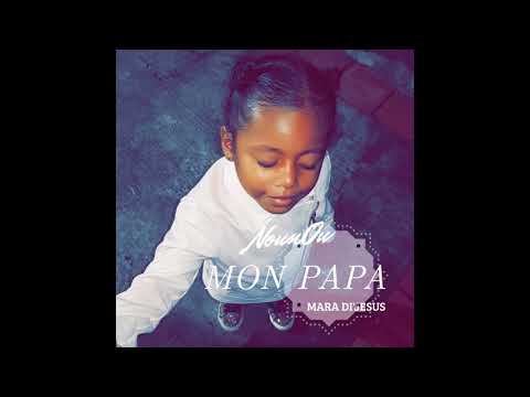Mara Di'Jesus - Mon Papa (Spécial Birthday) [Official Audio] | Prod by. BIG BOY.G