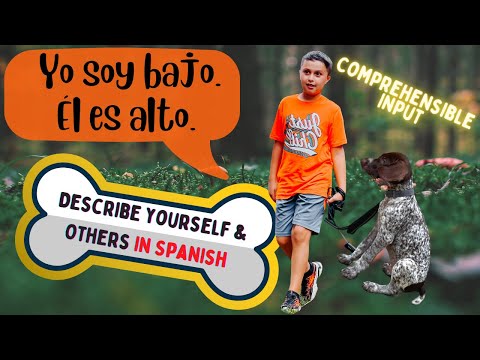 Cómo describirse a uno mismo y a los demás en español. Aprende de un perro. Entrada comprensible ...