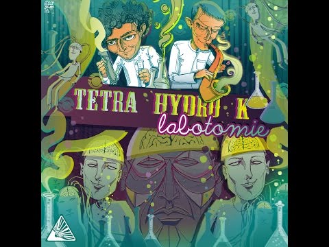 Tetra Hydro K - Labotomie - Full ablum