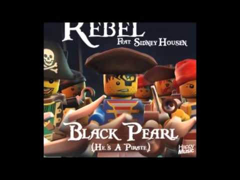 Rebel feat. Sidney Housen - Black Pearl (He's A Pirate) [Original Mix]