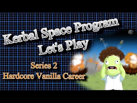 Kerbal Space Program Let's Play S2 E32 - Rescue (From Start To Finish)