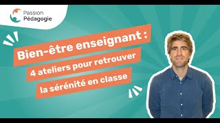 Bien-être enseignant : lancement du stage !
