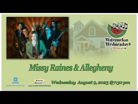 Watermelon Wednesdays Missy Raines and Allegheny