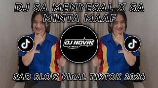 Download lagu Dj Novri - SA MENYESAL X SA MINTA MAAF - Slow Sad Viral 2026 mp3