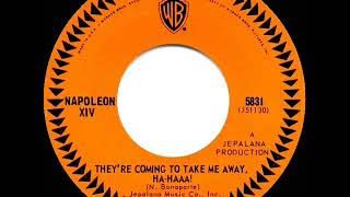 1966 HITS ARCHIVE: They’re Coming To Take Me Away, Ha-Haaa! - Napoleon XIV (a #1 record-mono 45)