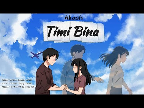Akash - Timi Bina [Official Release] prod. @SuyogMahato