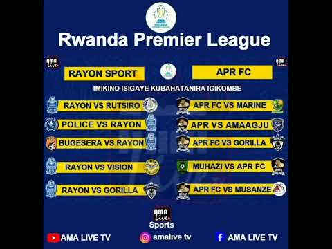 IMIKINO APR FC NDETSE NA RAYON SPORTS NGO CHAMPION IRANGIRE