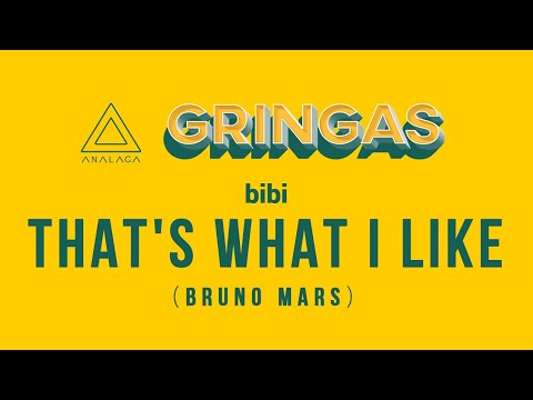 bibi  - That's What I Like [Bruno Mars] (GRINGAS)