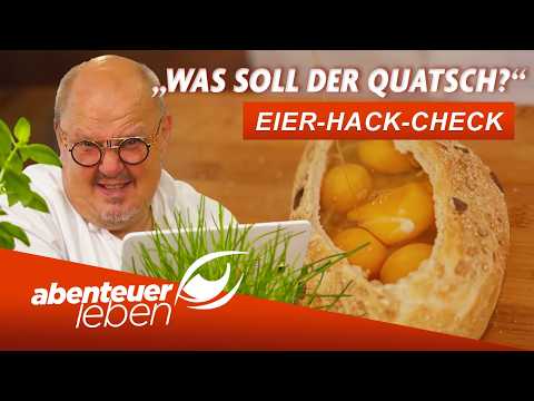 Internet-Mythen im Test: Was sagt Achim zu diesen Eier-Tricks? | Abenteuer Leben