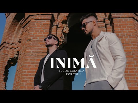 Lucian Colareza feat. Tavi Colu - Inimă (Official Video)