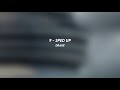 9 Drake Sped Up