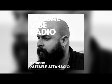 Raffaele Attanasio - Global Vibe Radio Mix (Letters From Jerusalem)