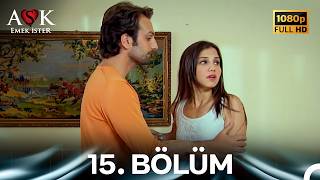 #YENİDEN Aşk Emek İster 15. Bölüm (Kısa Versiyon)