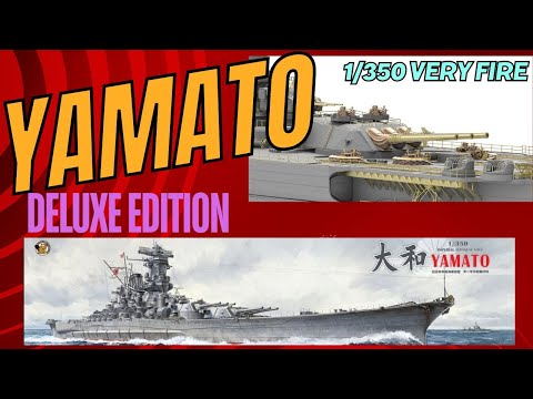 Ultimate Detail Model Kit, Very Fire 1/350 Yamato Deluxe Edition
