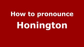 How to pronounce Honington