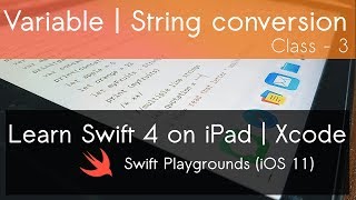 Learn to Code Swift 4 : Variable String Conversion