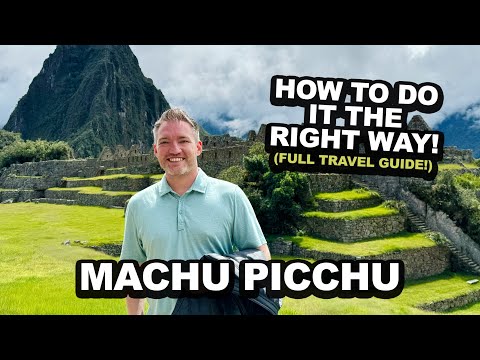 🇵🇪 MACHU PICCHU | HOW TO DO IT THE RIGHT WAY! (FULL TRAVEL GUIDE) 🇵🇪