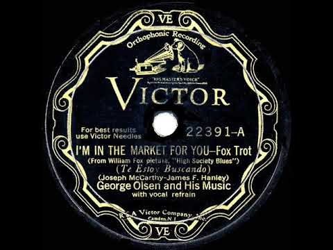 1930 George Olsen - I’m In The Market For You (Fred MacMurray, vocal)