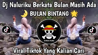 Download lagu DJ NALURIKU BERKATA BULAN MASIH ADA || DJ BULAN BINTANG VIRAL TIKTOK 2026 YANG KALIAN CARI !!! mp3 Download lagu DJ NALURIKU BERKATA BULAN MASIH ADA || DJ BULAN BINTANG VIRAL TIKTOK 2026 YANG KALIAN CARI !!! mp3