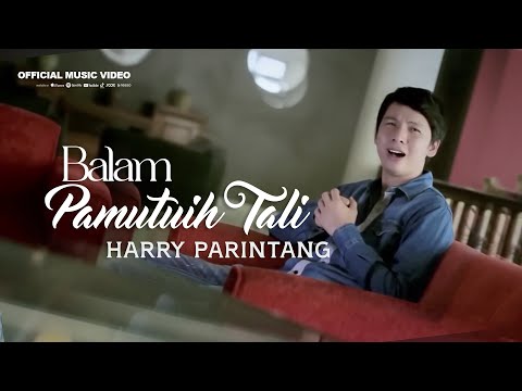 Harry Parintang - BALAM PAMUTUIH TALI (Official Music Video)
