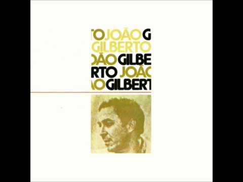 João Gilberto - Eu vim da Bahia