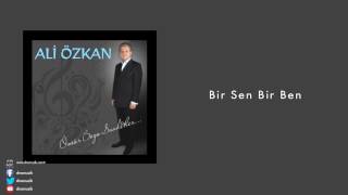 Ali Özkan - Bir Sen Bir Ben [ Ömür Boyu Saadetler © 2013 DMS Müzik ]