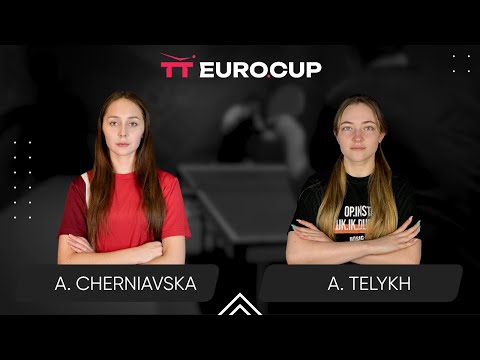 17:10 Alina Cherniavska - Anastasiia Telykh 15.08.2025 TT Euro.Cup Women Ukraine Star. TABLE 3