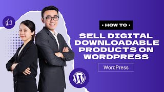 How to sell digital downloadable products on WordPress