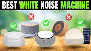 ✅ 7 Best White Noise Machines for Adults & Babies [2026]🔊 So