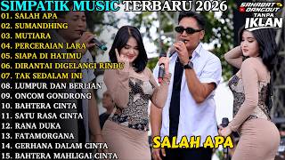 Download lagu SIMPATIK MUSIC TERBARU 2026 | SALAH APA - SUMANDHING | FULL ALBUM DANGDUT KOPLO TERBARU mp3 Download lagu SIMPATIK MUSIC TERBARU 2026 | SALAH APA - SUMANDHING | FULL ALBUM DANGDUT KOPLO TERBARU mp3