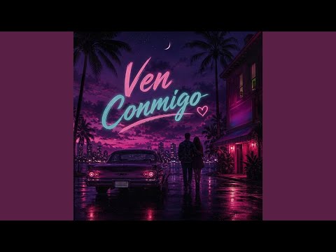 Ven Conmigo