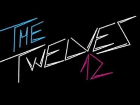 The Twelves  - When you talk