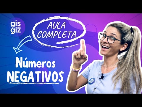 NÚMEROS NEGATIVOS E POSITIVOS - INTEIROS - AULA COMPLETA \Prof. Gis/