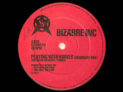 Playing With Knives - Bizarre INC