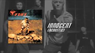 Fuel - Innocent (Acoustic)